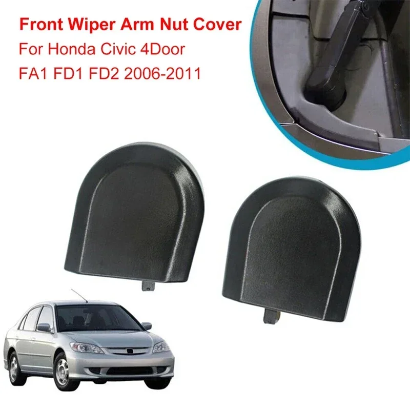 1Pair Car Front Windshield Wiper Arm Nut Covers  For Honda Civic 4Door FA1 FD1 FD2 2006-20114 Door Model 76602-SNA-A01