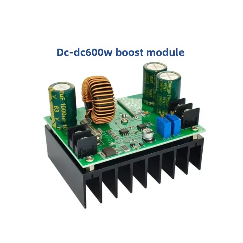 600W Boost Module 10-60V Liter 12-80V High Power, Constant Current DC