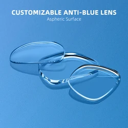 Anti Blue Light Lenses Can Be Customized With Optical Lenses Aspheric Prescription Lenses Can Be Matched With Myopia And Presby
