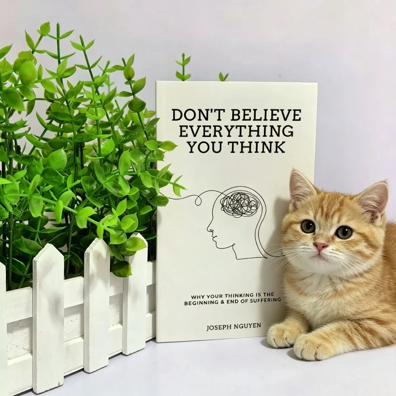 Don't Believe Everything You Think Self Help Book Mental Health Psychology Emotional Healing Cognitive Therapy Reading Book book