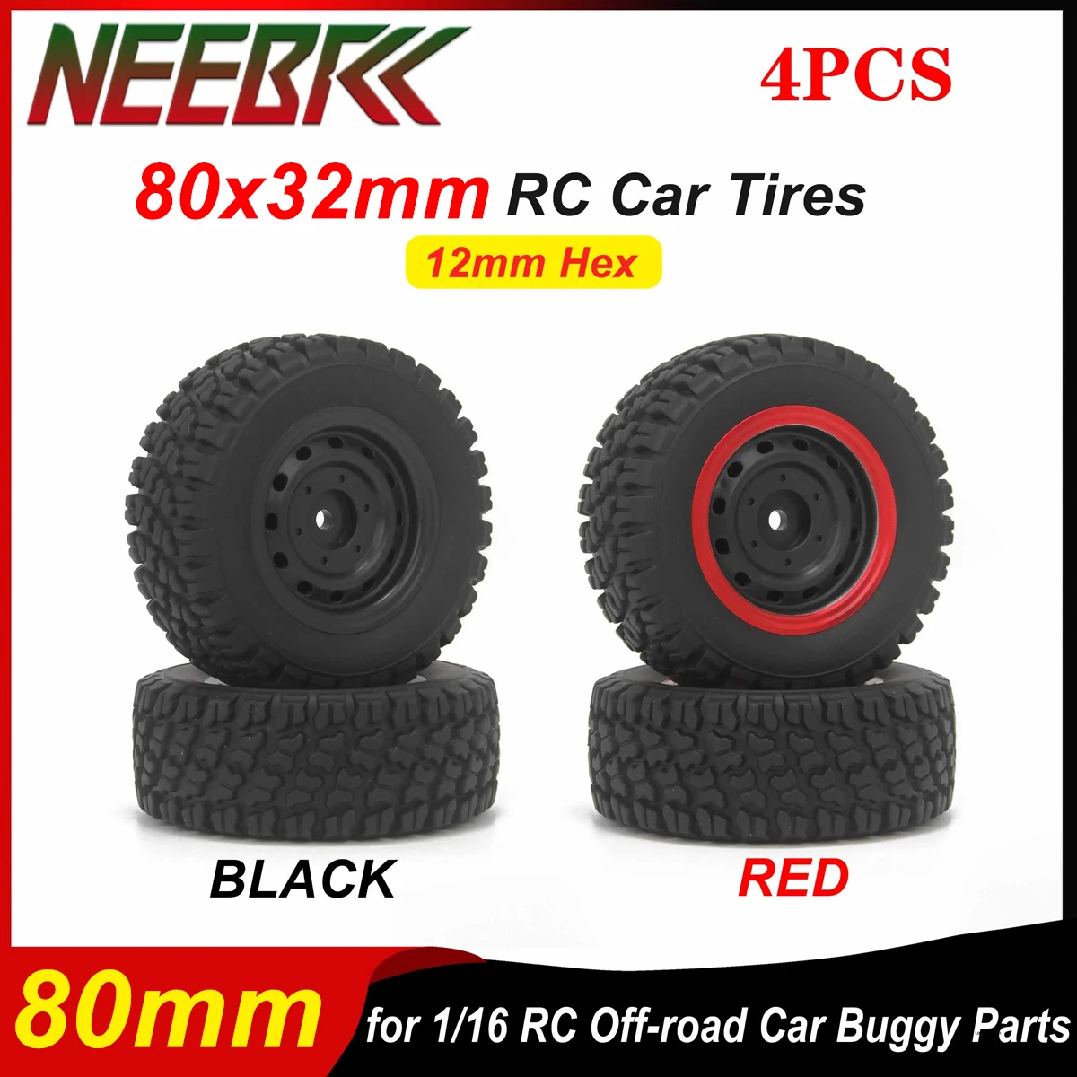 

4PCS NEEBRC 80mm RC Car Tires 12mm Hex Hub Wheels Tyre Skidproof Strong Buffering for 1/16 RC Off-road Cars Truck Buggy Parts