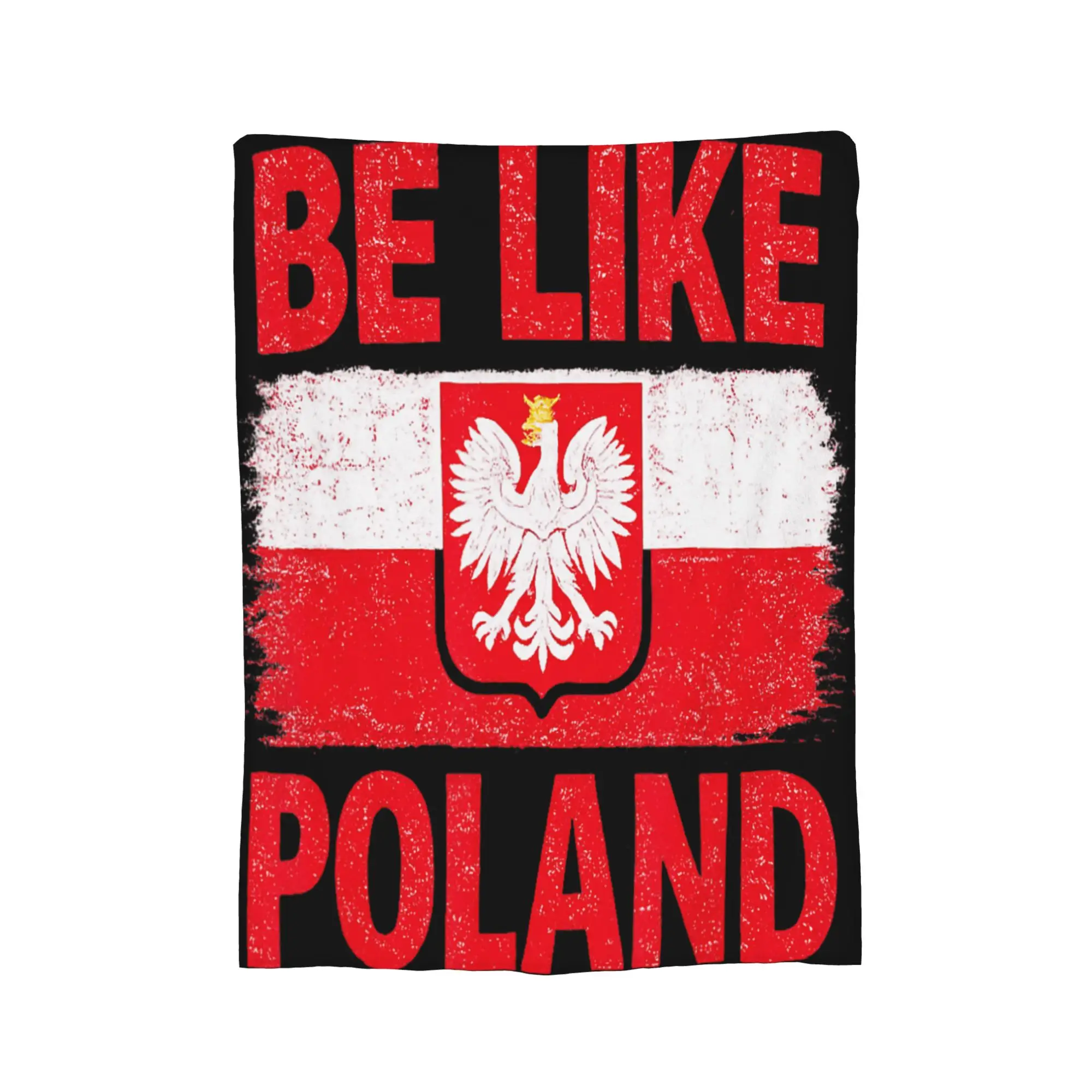 Be Like Poland Polska Polish Flag Blanket Quality Warm Soft  Throw Blanket Winter Kids Adult Couch Chair Fluffy Bedspread