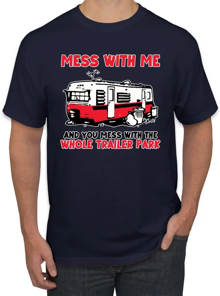 Me & You Mess With The Whole Trailer Park Cars And Trucks Men's Graphic T-Shirt 100% Cotton Trendy Y2K Short-Sleeve Tee – Soft, Quick-Drying,  Wrinkle Resistant Light Cotton Graphic Tshirt Soft Stretchy Casual Summer Short Sleeve