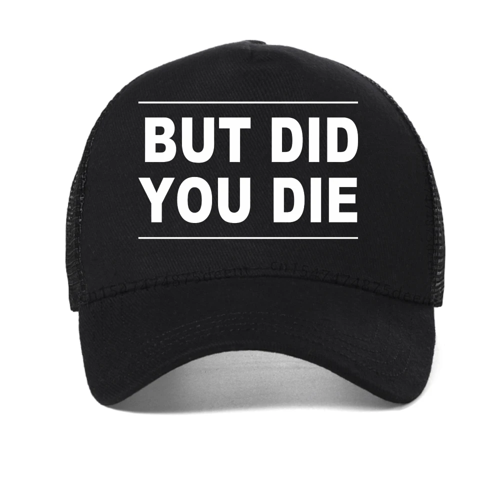 

but did you die letter print baesball cap fashion summer adjustable mesh Trucker hat Harajuku Sunscreen Snapback hats