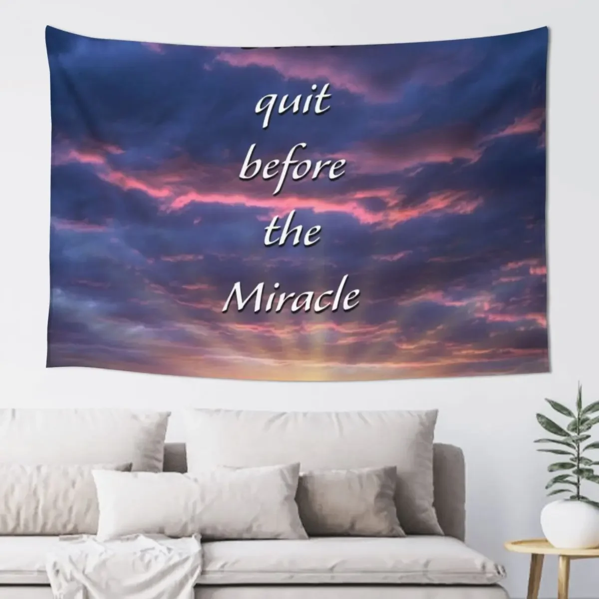 Don't Quit Before the Miracle Tapestry Wall Decorations Tapete For The Wall Tapestry