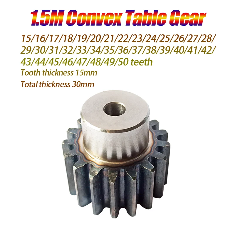 1Pc  45# Steel 1.5M Spur Gear Convex Table Gear Pinion Motor 15 Teeth/16/17/18/19-50T Teeth Thickness 15mm Total Thickness 30mm