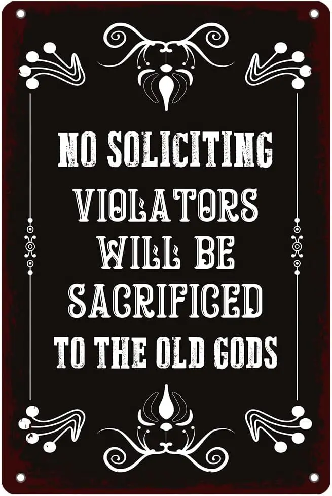 No Soliciting Signs for Home Violators Will Be Sacrificed To The Old Gods, Funny Halloween Tin Signs Decorations For House, Home