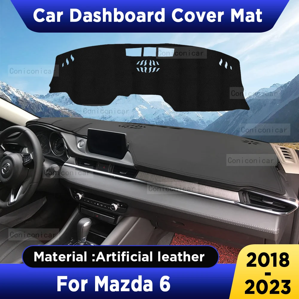 For Mazda 6 2018-2023 2022 Car Dashboard Cover Mat Dash Board Sun Shade Pad Artificial Leather sun-proof Accessories