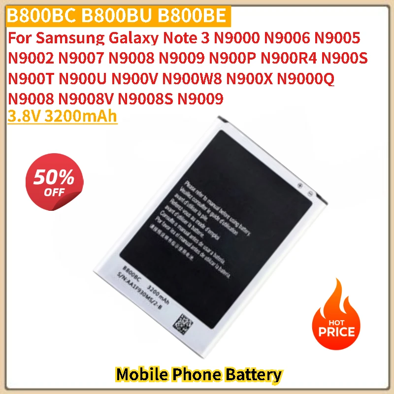 

3.8V 3200mAh Mobile Phone Battery B800BC B800BU B800BE For Samsung Galaxy Note 3 N9000 N9006 N9005 N9009 N9008V N9002