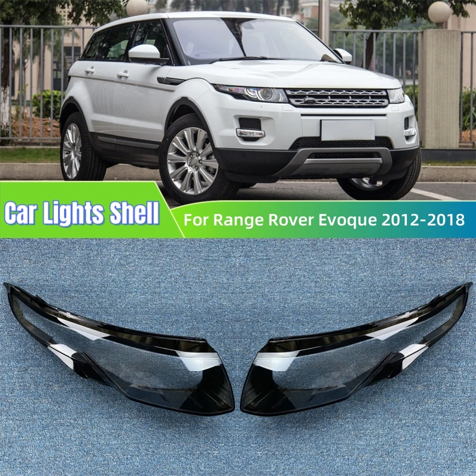 

Для Land Rover Range Rover Evoque 2012 2013 2014 2015 2016 2017 2018, автомобильные аксессуары, крышка передней фары, замена стекла