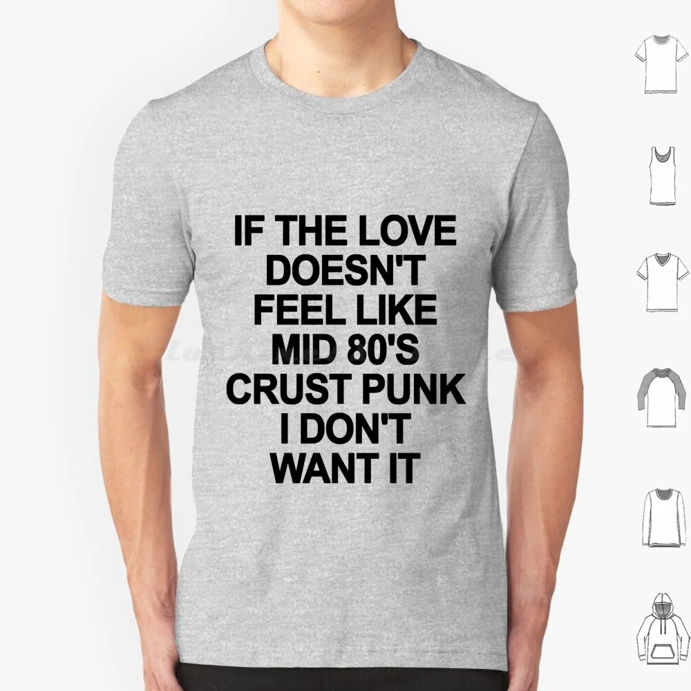 If The Love Doesn't Feel Like Punk T Shirt Cotton Men Women DIY Print Punk Parody Funny Love 80s Music