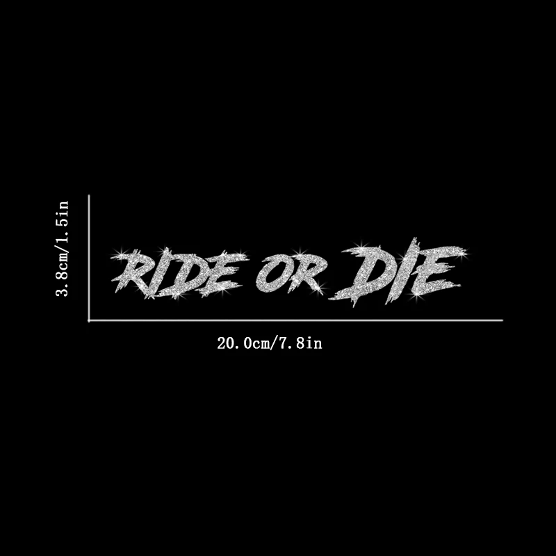 Glittery 'Ride Or Die' Vinyl Sticker, Car Sticker, Ideal for Car Window, Truck Hood, Motorcycle Side Panel, Notebook,Doors