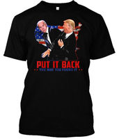 NWT Funny Put it back the way you found it Funny Trump Slap Anti Biden T-Shirt