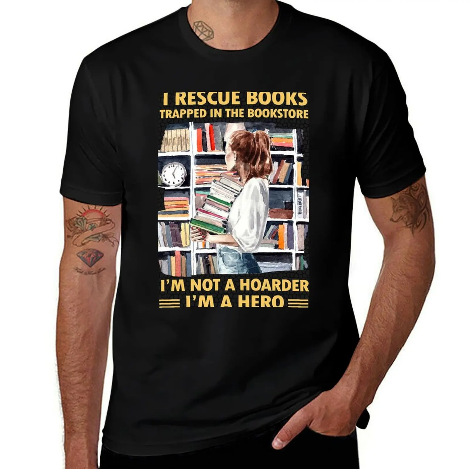 

I RESCUE BOOKS TRAPPED IN THE BOOKSTORE I'M NOT A HOARDER I'M A HERO T-Shirt vintage anime shirt vintage mens t shirt