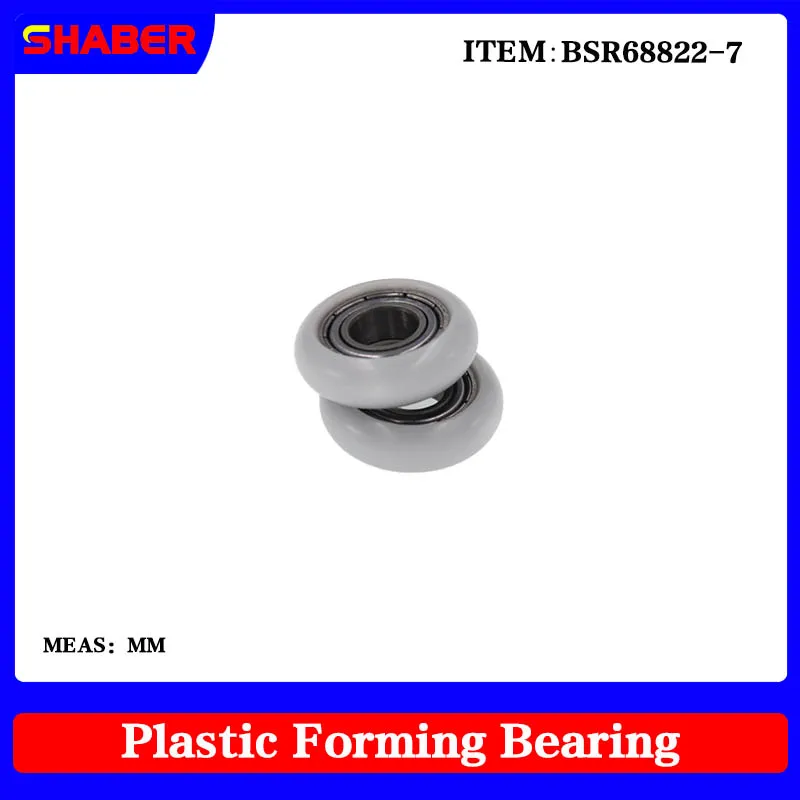 【SHABER】Factory supply Spherical Radius POM plastic coated bearing BSR68822-7 High wear resistance High quality nylon pulley