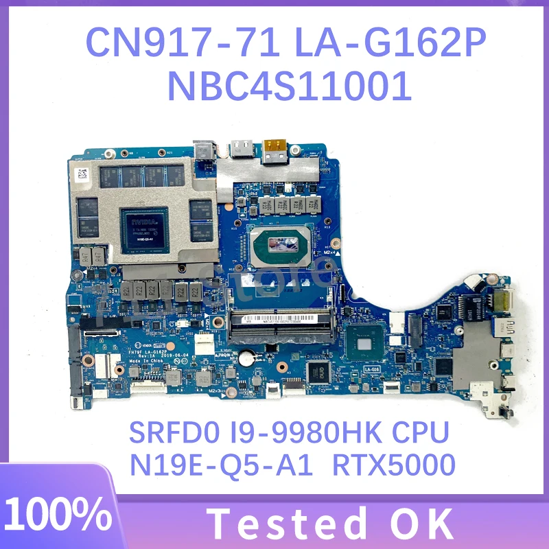 

FH79F LA-G162P NBC4S11001 Mainboard For Acer CN917-71 Laptop Motherboard W/ SRFD0 I9-9980HK CPU N19E-Q5-A1 RTX5000 100%Tested OK