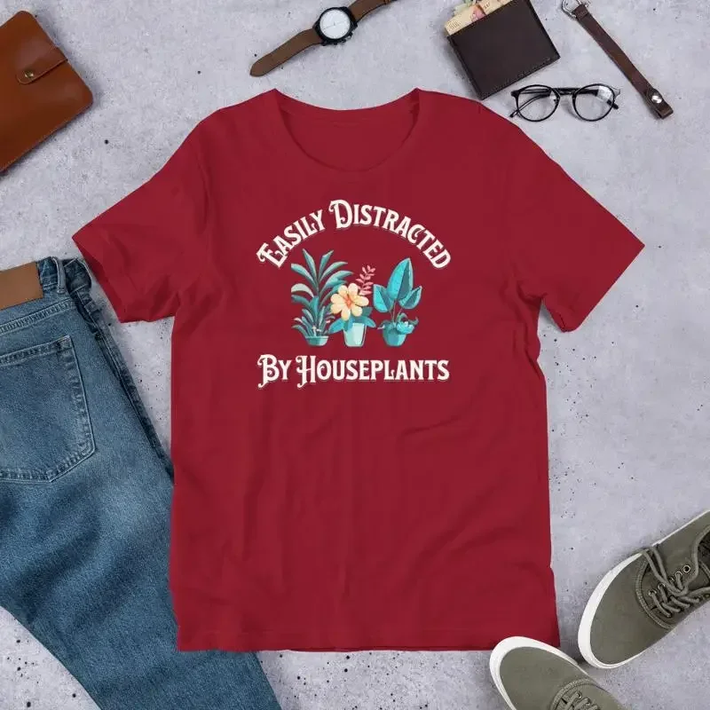 Easily Distracted by Houseplants T shirt Gardeners Plant Lover