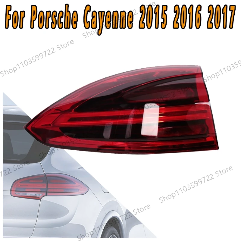 For Porsche Cayenne 2015 2016 2017 Car LED Rear Outside Tail Light Brake driving Lamp Warning Turn Signal Driving Light