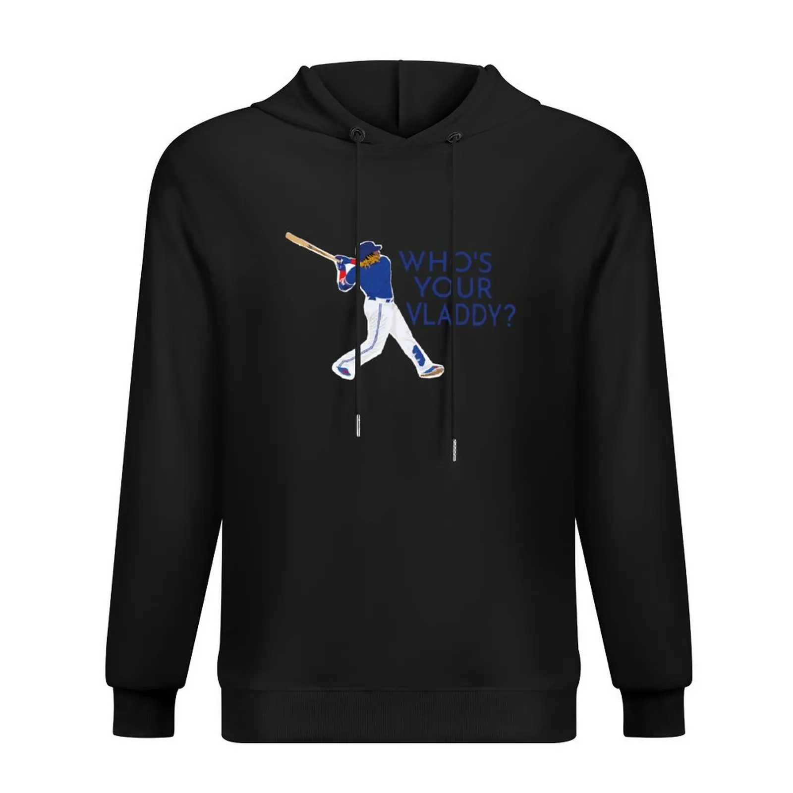 

Who_s Your Vladdy, Vladimir Guerrero Jr, cool gift idea for a friend, dad, mom, Hoodie men's clothes mens hoodies