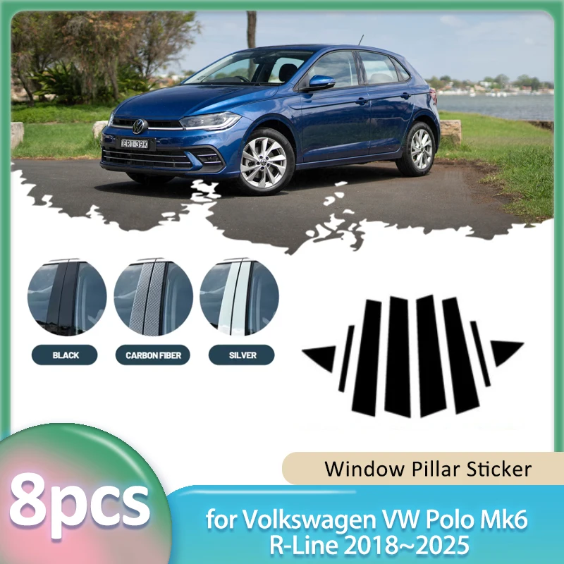 

Window Trim Sticker for Volkswagen VW Polo Mk6 R-Line 2018~2025 2019 Carbon Fiber Car B C Pillar Post Cover Door Part Accessorie