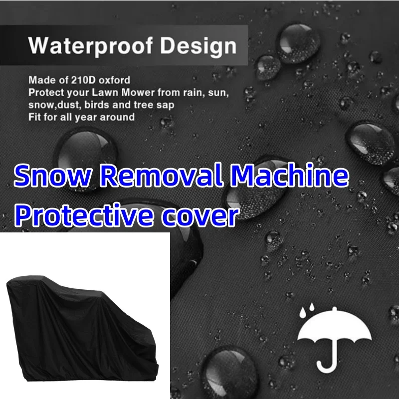 Waterproof Rainproof Snow Proof UV Resistant Snow Removal Machine Snowplow Oxford Cloth Protective Cover