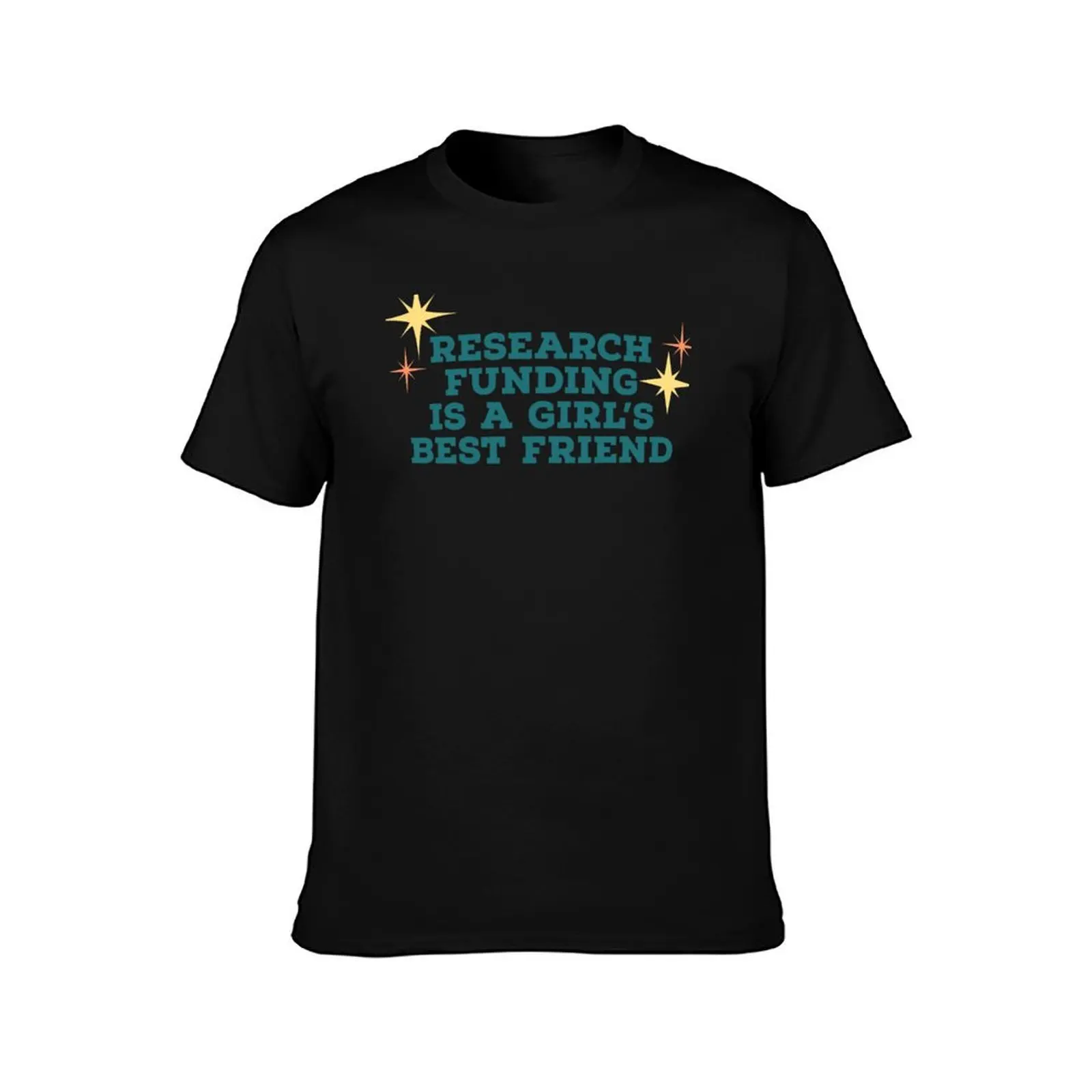 Research Funding is a girl’s best friend (Teal) T-Shirt All Match Basic Short Sleeve Top T-Shirt