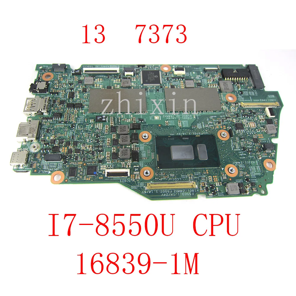 yourui For Dell Inspiron 13 7373 Laptop Motherboard Motherboard with i7-8550U 1.8Ghz CPU 16839-1M JTR3W CN-0C2G64 C2G64