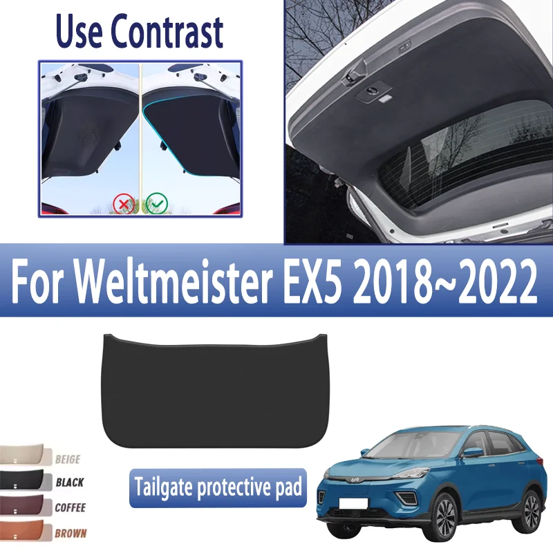 

Car Rear Trunk Door Covers For Weltmeister EX5 2018~2022 2020 Protective Anti-dirty Tailgate protective pad Auto Accessories