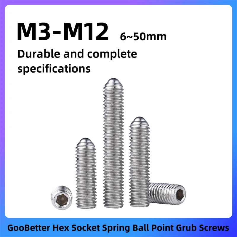 GooBetter 1Pcs Hex Socket Spring Ball Point Grub Screws M3 M4 M5 M6 M8 M10 M12 304 Stainles Steel Machine Meter Spring Plunger