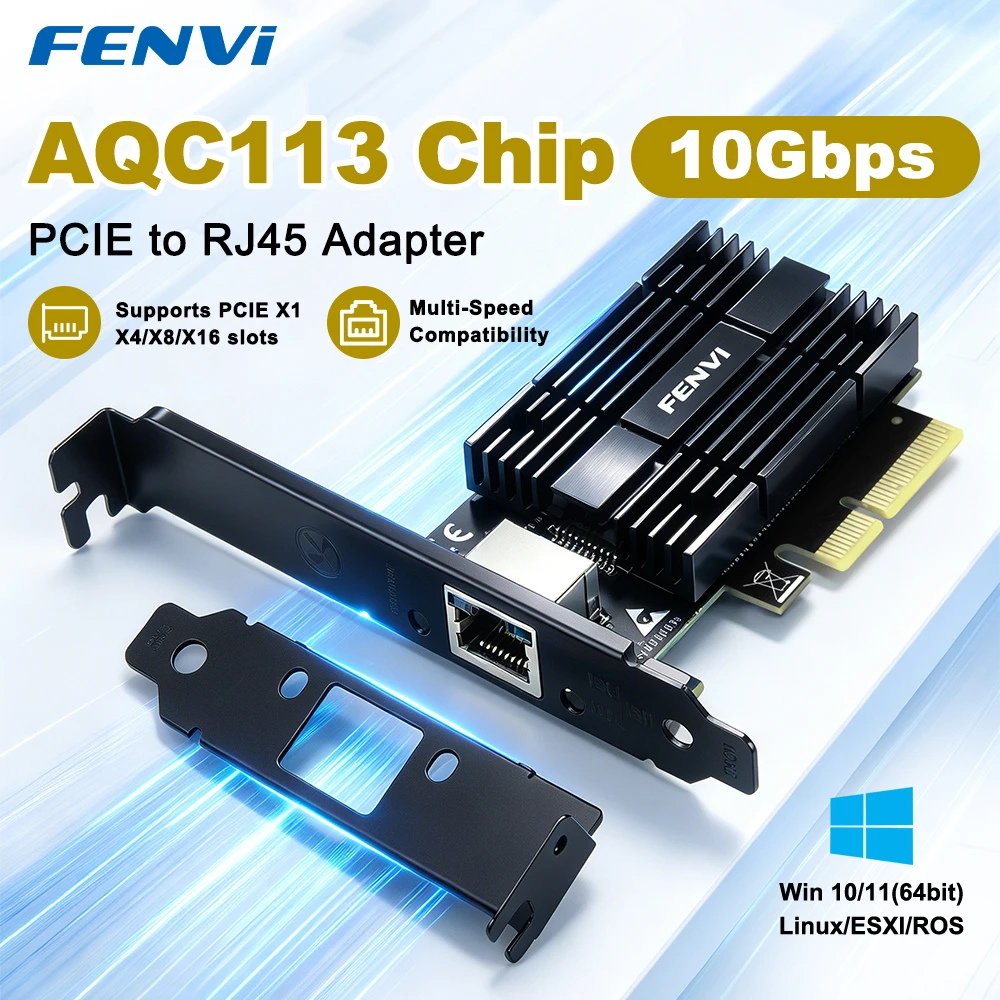Fenvi 10Gbps AQC113 PCIe Network Card  PCIE X4 Single Port RJ45 1G/2.5G/5G/10G Support Desktop PC  Server for Windows 10/11