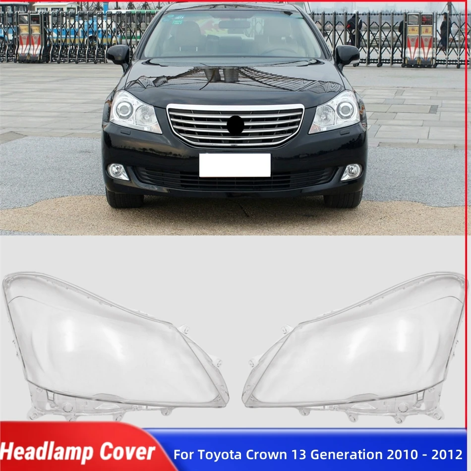 

Для Toyota Crown 13 поколения 2010 2011 2012, аксессуары, абажур, фара, передняя фара автомобиля, крышка объектива, корпус