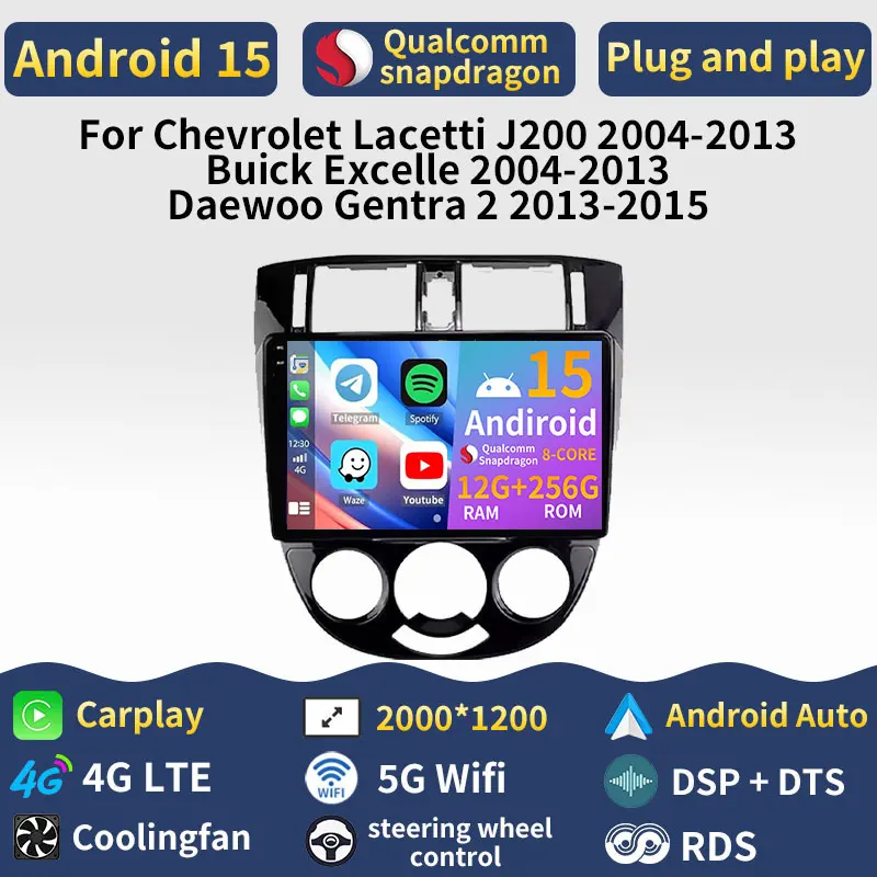 Android 15 Carplay para Chevrolet Lacetti J200 2004-2013 Buick Excelle 2004-2013 Daewoo Gentra 2 2013-2015 Radio de coche Auto BT WIFI