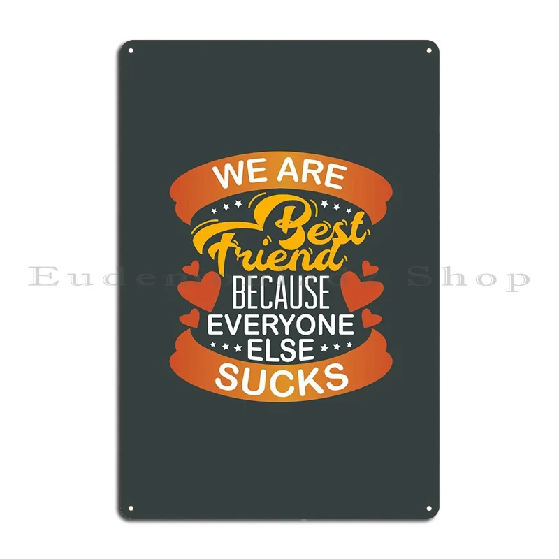 Everyone Sucks Metal Plaque Poster Bar Personalized Living Room Wall Cave Garage Tin Sign Poster