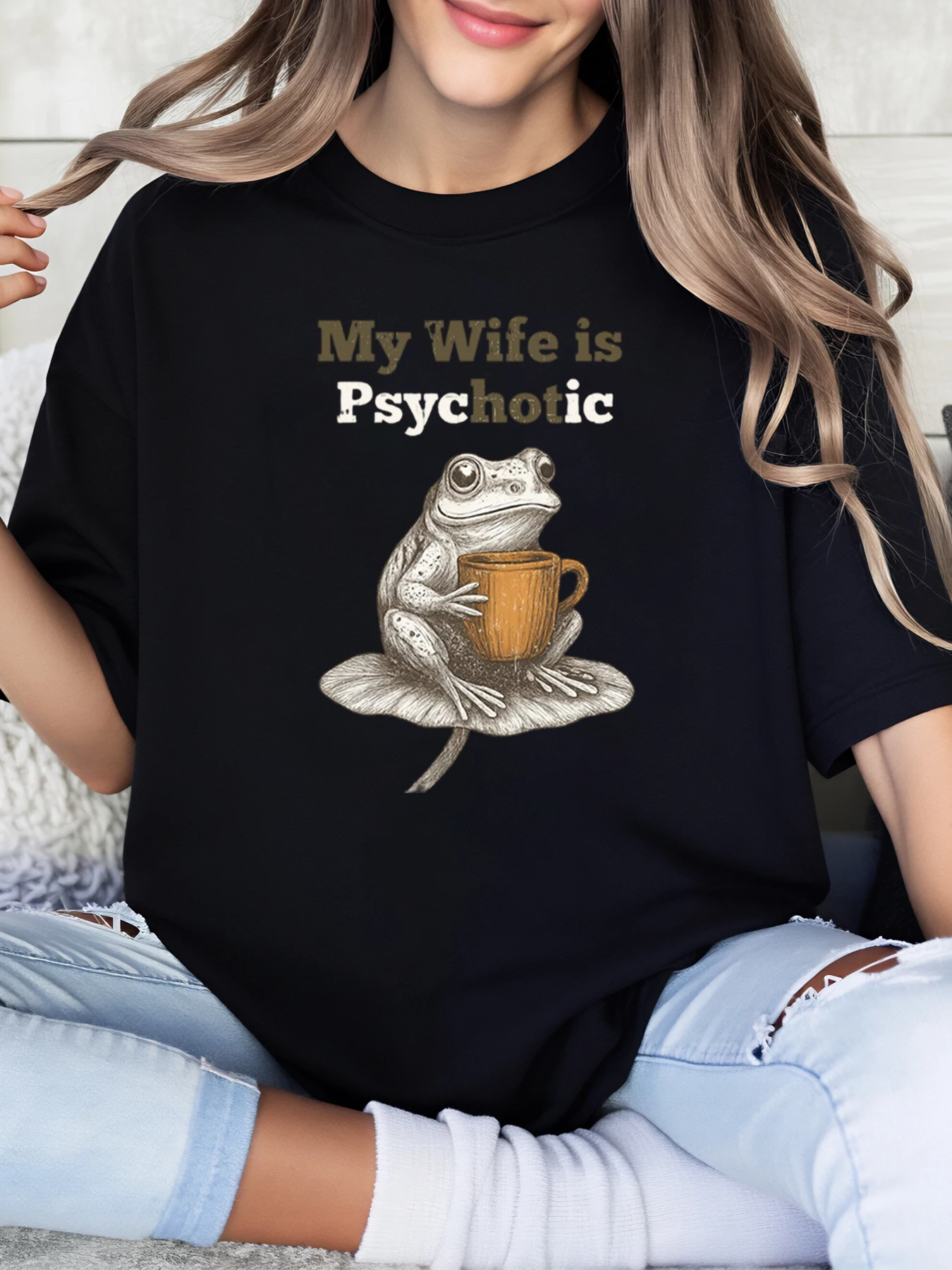 

Frog with Coffee Cup My Wife Is Psychotic Print T-Shirt Halloween Women Casual Wear Black Plus-Size
