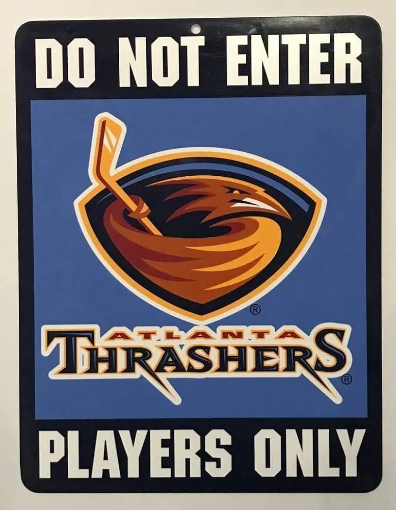 Atlanta Thrashers: Não é permitido a entrada de jogadores, somente alumínio.