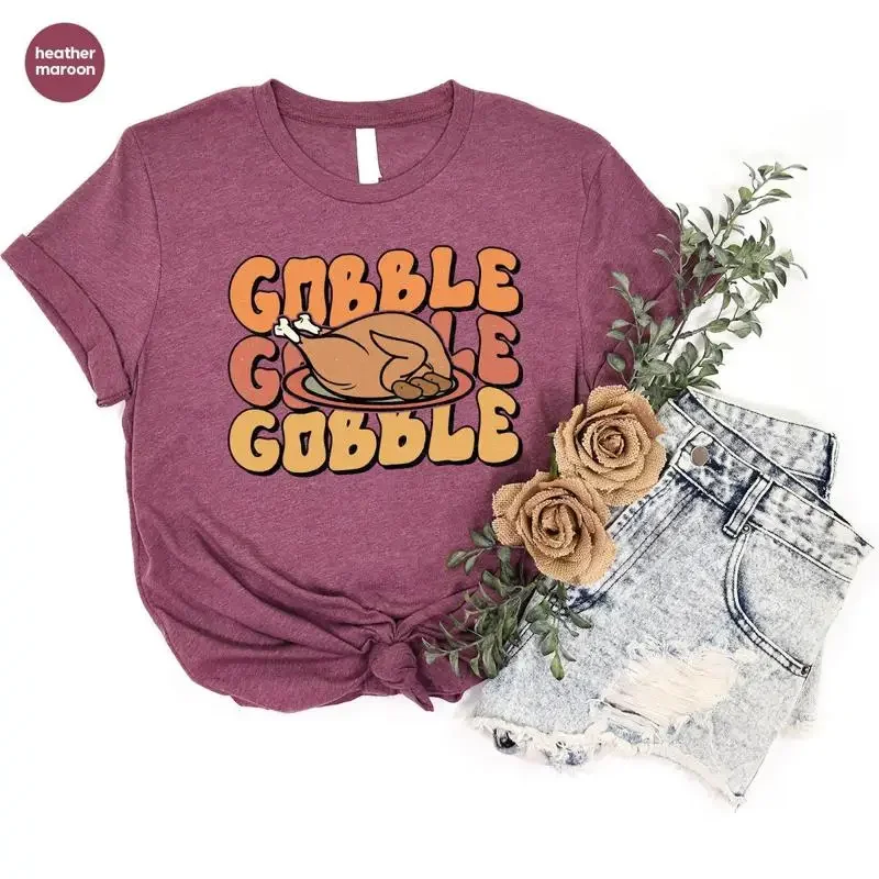 Gobble Thanksgiving T Shirt Turkey Chicken Dinner
