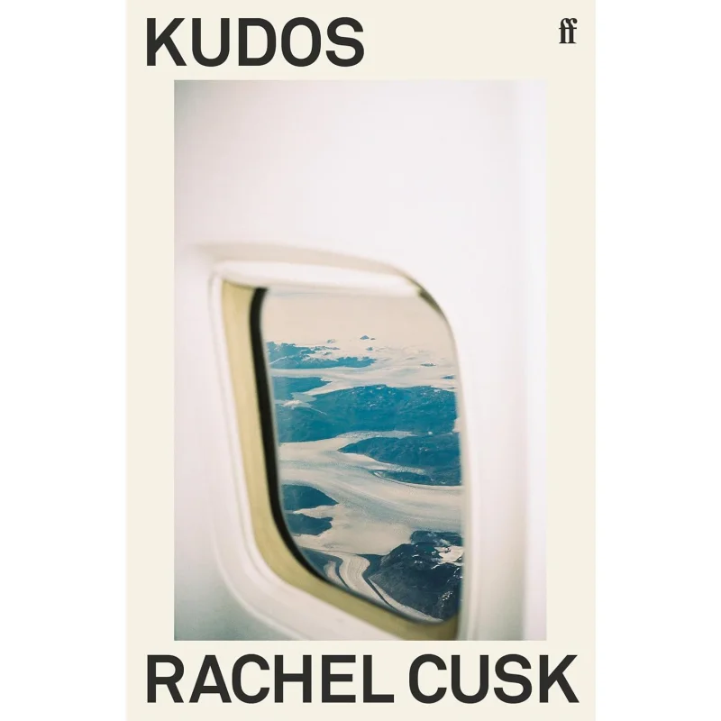 

Kudos A Novel Rachel Cusk Faber And Faber 9780571346721 Book