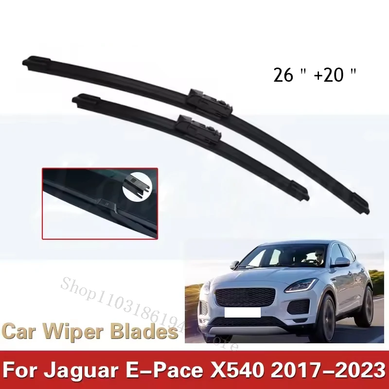 

Car Wiper For Jaguar E-Pace X540 2017-2023 Front Wiper Blades Soft Rubber Windscreen Wipers Auto Windshield 26"+20"