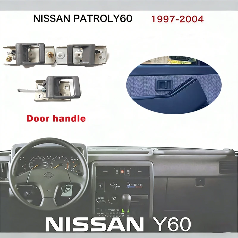 

For Nissan Patrol Y60 Door Interior Handle Door Interior Wrench Original Part Safari Door Interior Latch Replacement Part