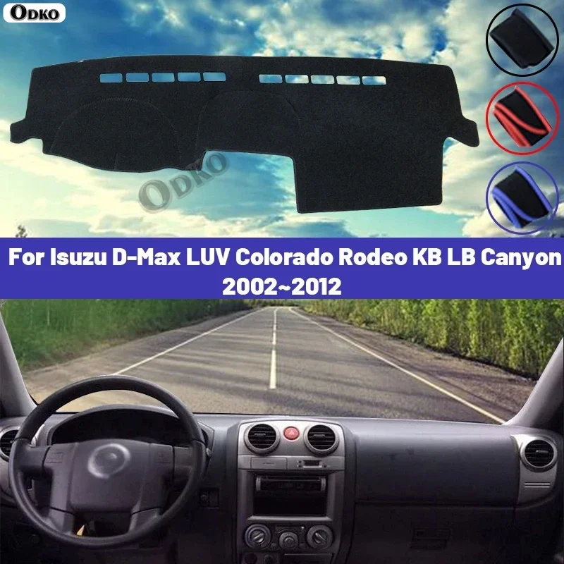 Cubierta de Tablero de Instrumentos de Alta Calidad para Isuzu D-Max LUV Colorado Rodeo KB LB Canyon 2002~2012 RA RC, Alfombrilla Protectora Solar para Evitar la Luz