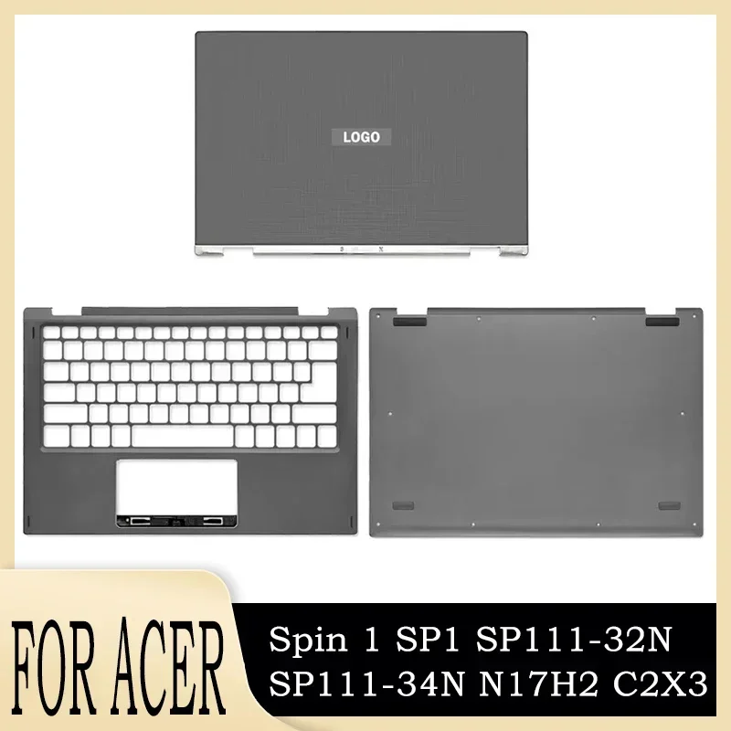 New for Spin 1 SP1 SP111-32N SP111-34N N17H2 C2X3 Laptop LCD Back Cover Palmrest Top Lower Bottom Shell Hinges Housing Case