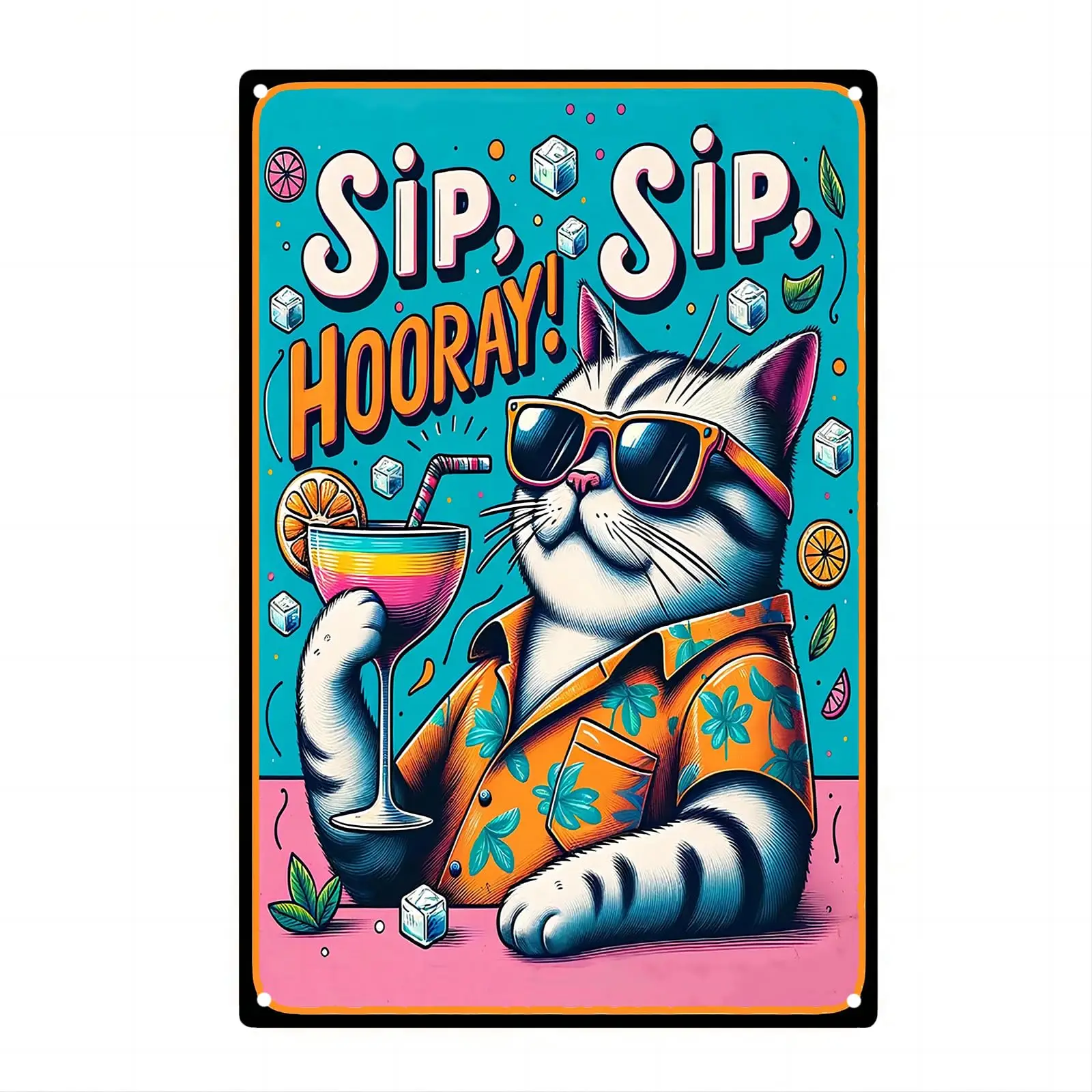 Funny Cat Metal Poster SIP SIP Hooray! Wall Art Aluminum Tin Sign for Living Room, Kitchen, Party Decorations, Pet Lovers Gift