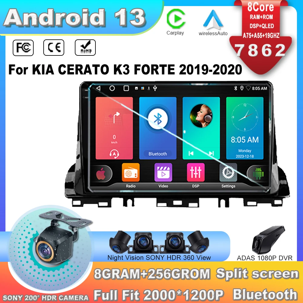 

Car Radio For KIA CERATO K3 FORTE 2019-2020 Android 13 Multimedia Screen TV Vehicle Navigation 7862CPU Stereo Radio WiFi NO 2din