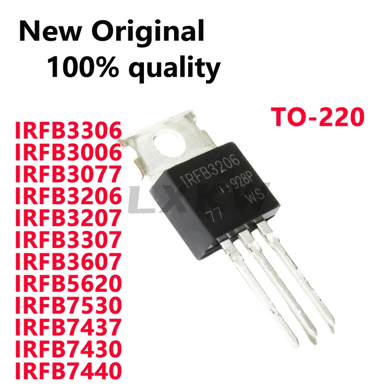 10/PCS New Original IRFB3306 IRFB3006 IRFB3077 IRFB3206 IRFB3207 IRFB3307 IRFB3607 IRFB7530 IRFB7437 IRFB7430 IRFB5620 IRFB7440