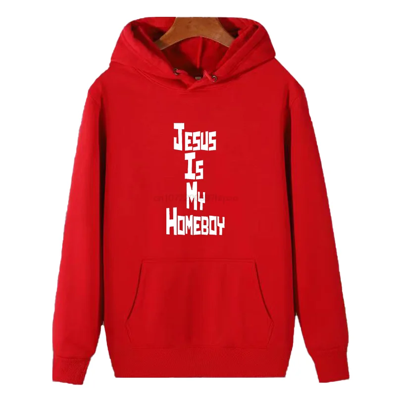 Jesus Is My Homeboy Graphic Hooded Sweatshirts Religion Faith Pray God Slogan Fashion Winter Pullovers Thick Sweater Hoodie