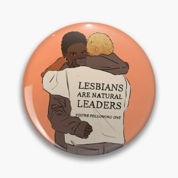 Lesbians Are Natural Leaders  Soft Button Pin Brooch Funny Cute Creative Lapel Pin Cartoon Collar Fashion Gift Lover Jewelry Hat