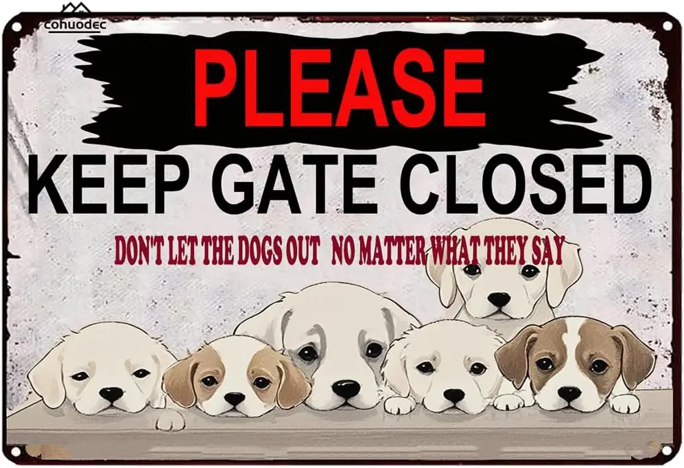 Keep Gate Closed Dont Let The Dogs Out Funny Dog Metal Sign, Yard Garden Sign for Door Name Plate Plaque Home Patio Bar Farm Hou