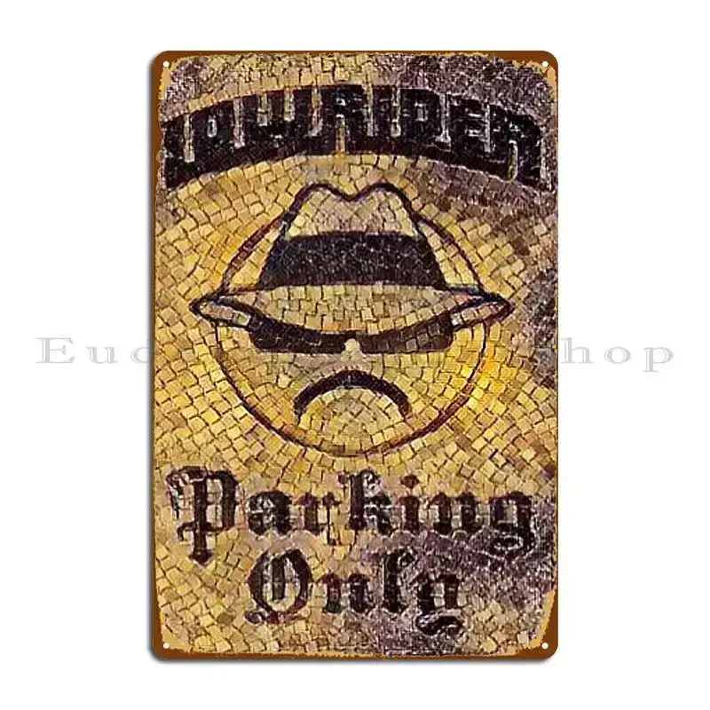 Lowrider Parking Only Metal Plaque Poster Retro Wall Decor Cinema Customized Create Tin Sign Poster