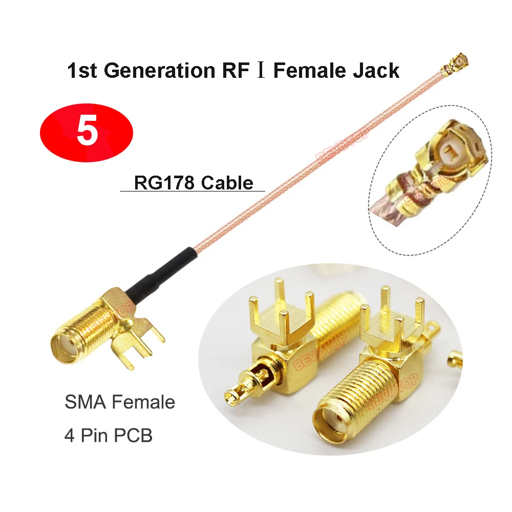 1PCS IPX to SMA Cable 4-pin PCB SMA / RP-SMA Female to 1st Generation RF1 Female Jack RG178 Pigtail WIFI Antenna Jumper BEVOTOP
