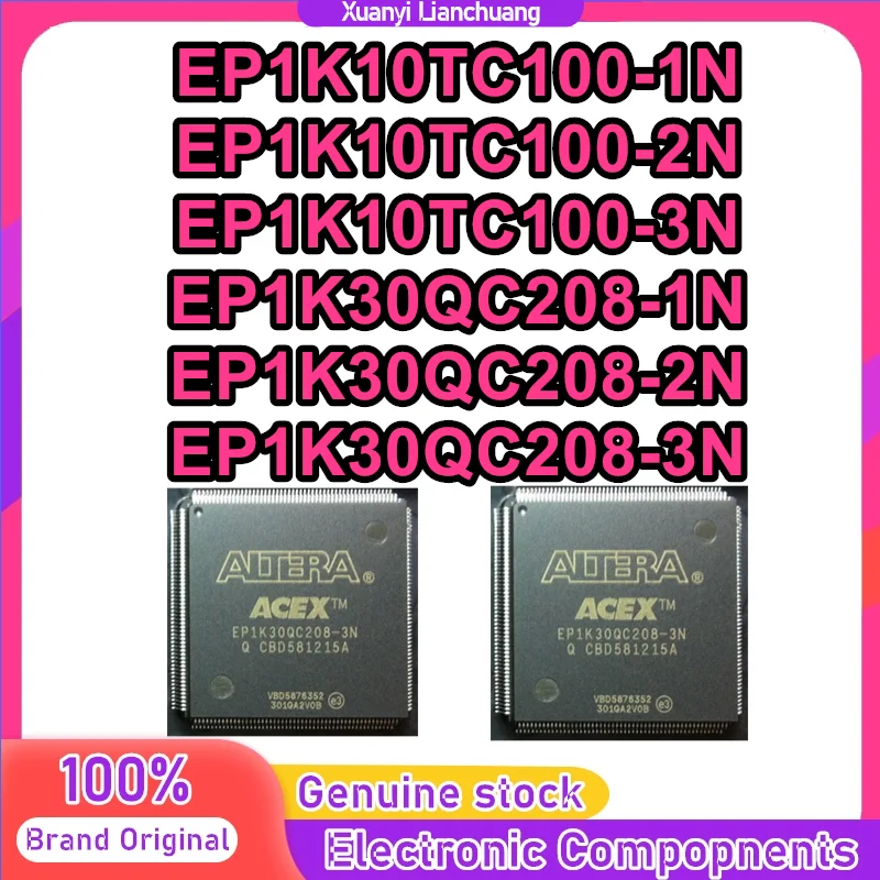 

EP1K10TC100-1N EP1K10TC100-2N EP1K10TC100-3N QFP100 EP1K30QC208-1N EP1K30QC208-2N EP1K30QC208-3N QFP208 IC chipset New in stock
